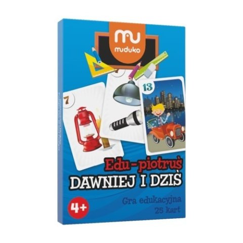 EDU PIOTRUŚ DAWNIEJ I DZIŚ
