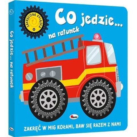 Co jedzie na ratunek AWM WYDAWNICTWO AWM WYDAWNICTWO