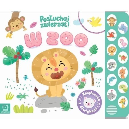 W ZOO POSŁUCHAJ ZWIERZĄT AKSJOMAT