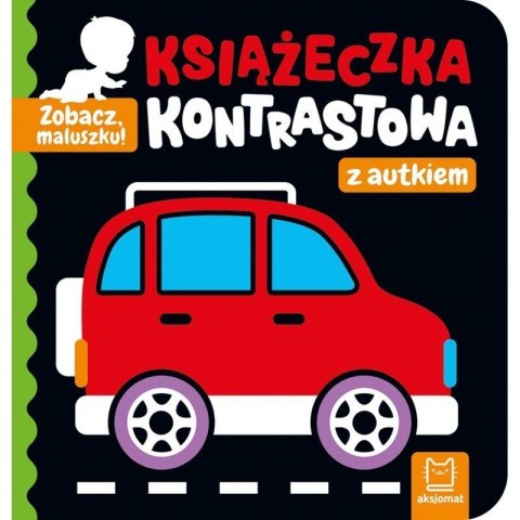 Zobacz maluszku z autkiem AKSJOMAT AKSJOMAT