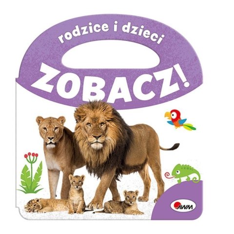 Zobacz rodzice i dzieci AWM WYDAWNICTWO AWM WYDAWNICTWO