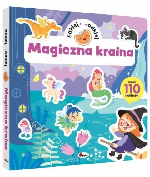 NAKLEJ ODKLEJ MAGICZNA KRAINA AWM WYDAWNICTWO